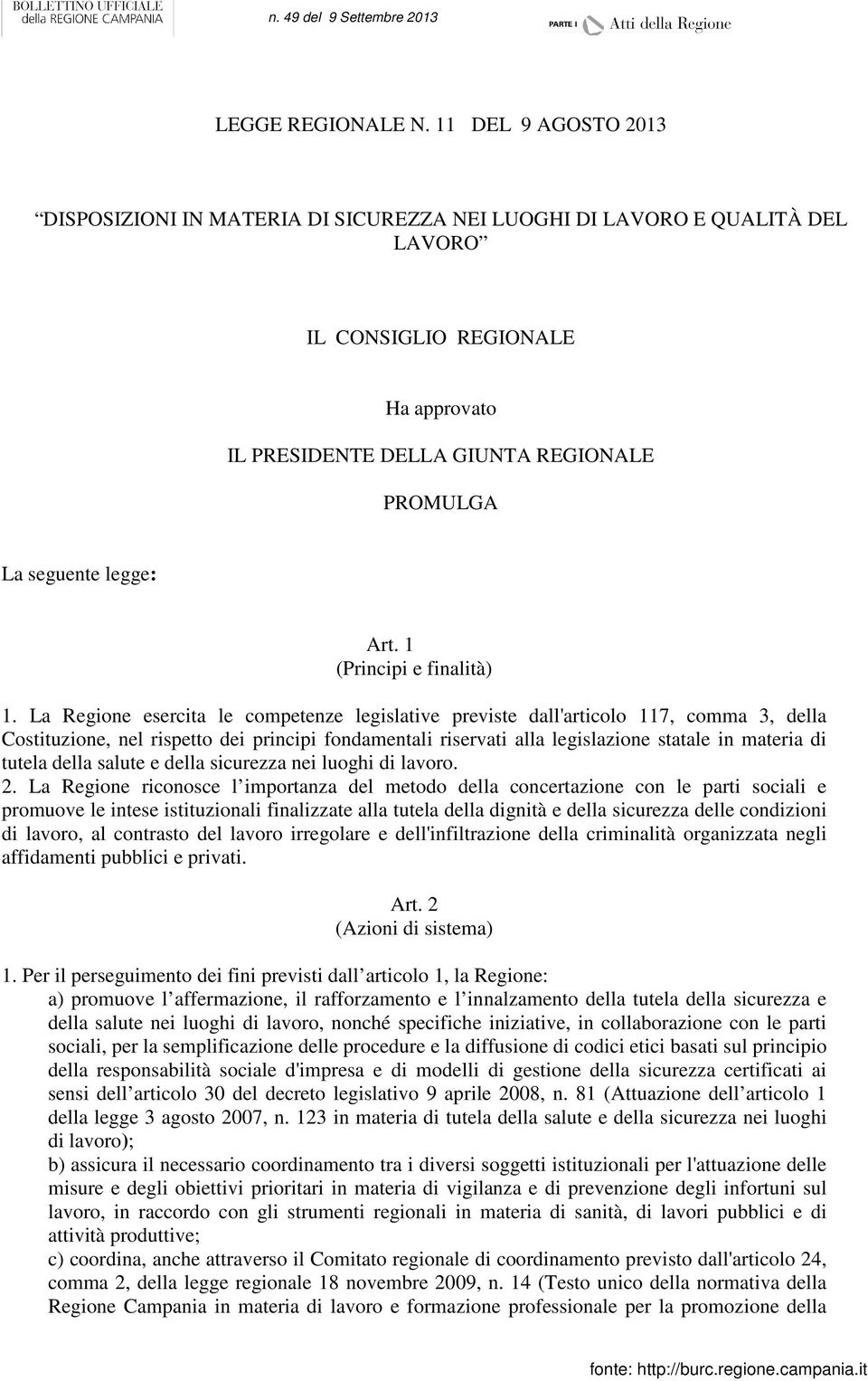 legge: Art. 1 (Principi e finalità) 1.