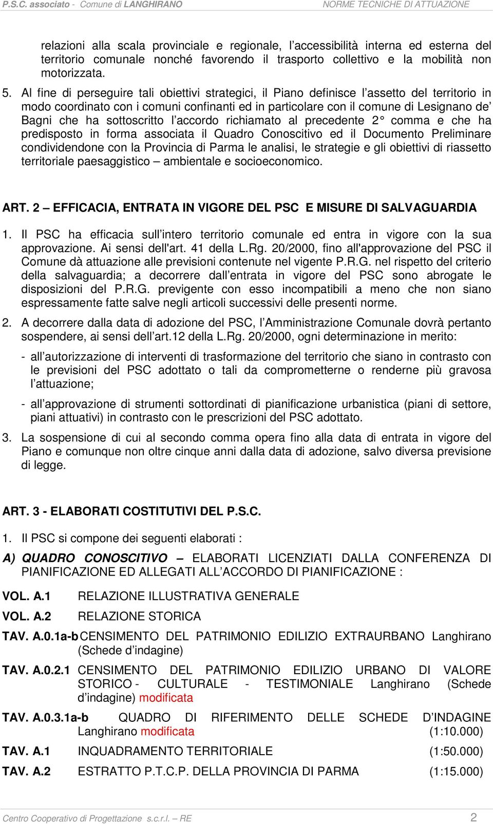 collettivo e la mobilità non motorizzata. 5.