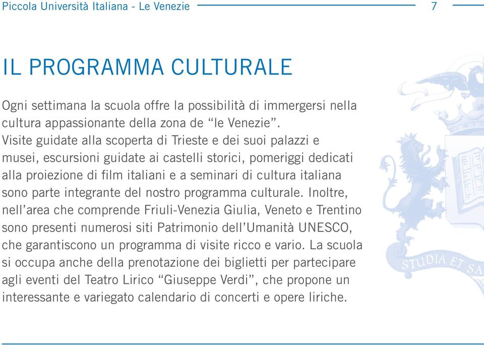 parte integrante del nostro programma culturale.