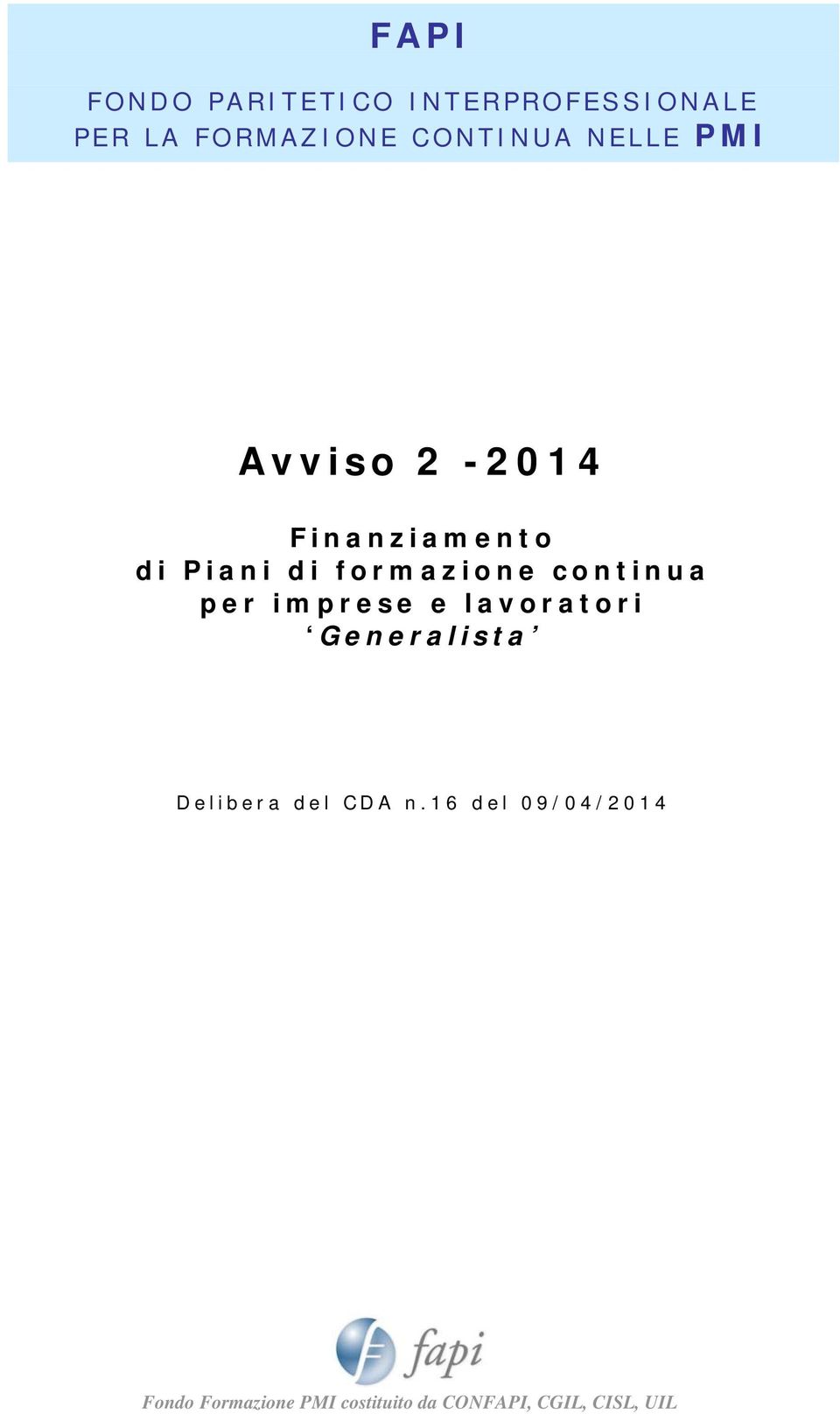 continua per imprese e lavoratori Generalista Delibera del CDA n.