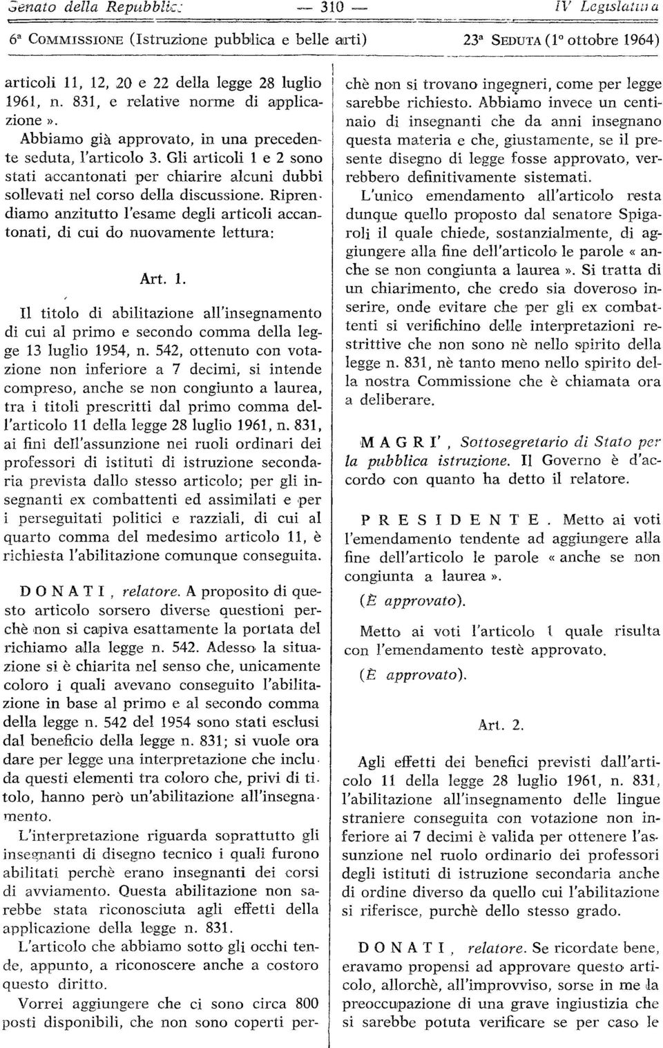 542 del 1954 sono stati esclusi dal beneficio della legge n.