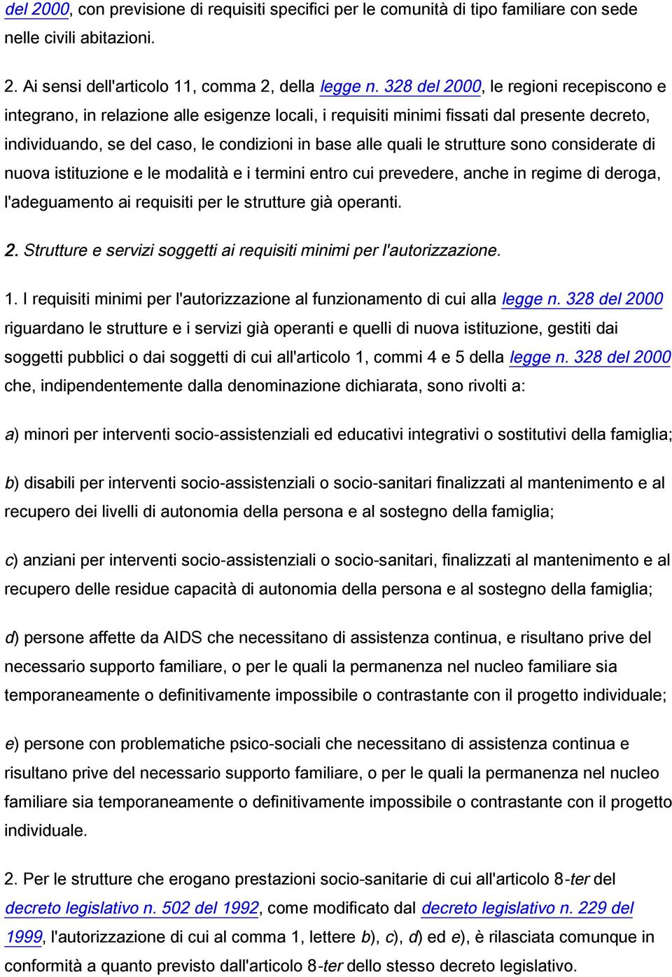 doga, l'adguamno a qus p l suu gà opan. 2. Suu svz sogg a qus mnm p l'auozzazon. 1. I qus mnm p l'auozzazon al funzonamno d cu alla lgg n.