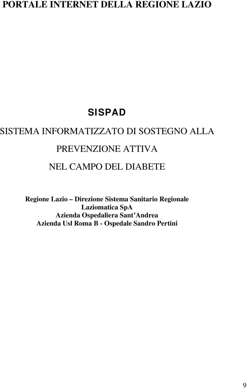 Lazio Direzione Sistema Sanitario Regionale Laziomatica SpA Azienda