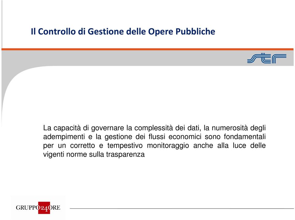 la gestione dei flussi economici sono fondamentali per un corretto e