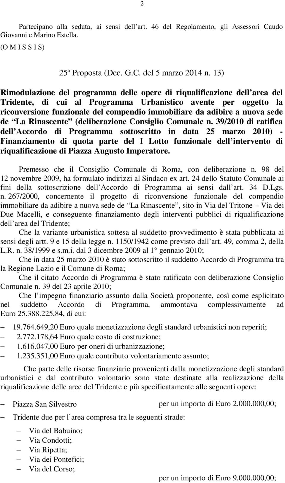 adibire a nuova sede de La Rinascente (deliberazione Consiglio Comunale n.