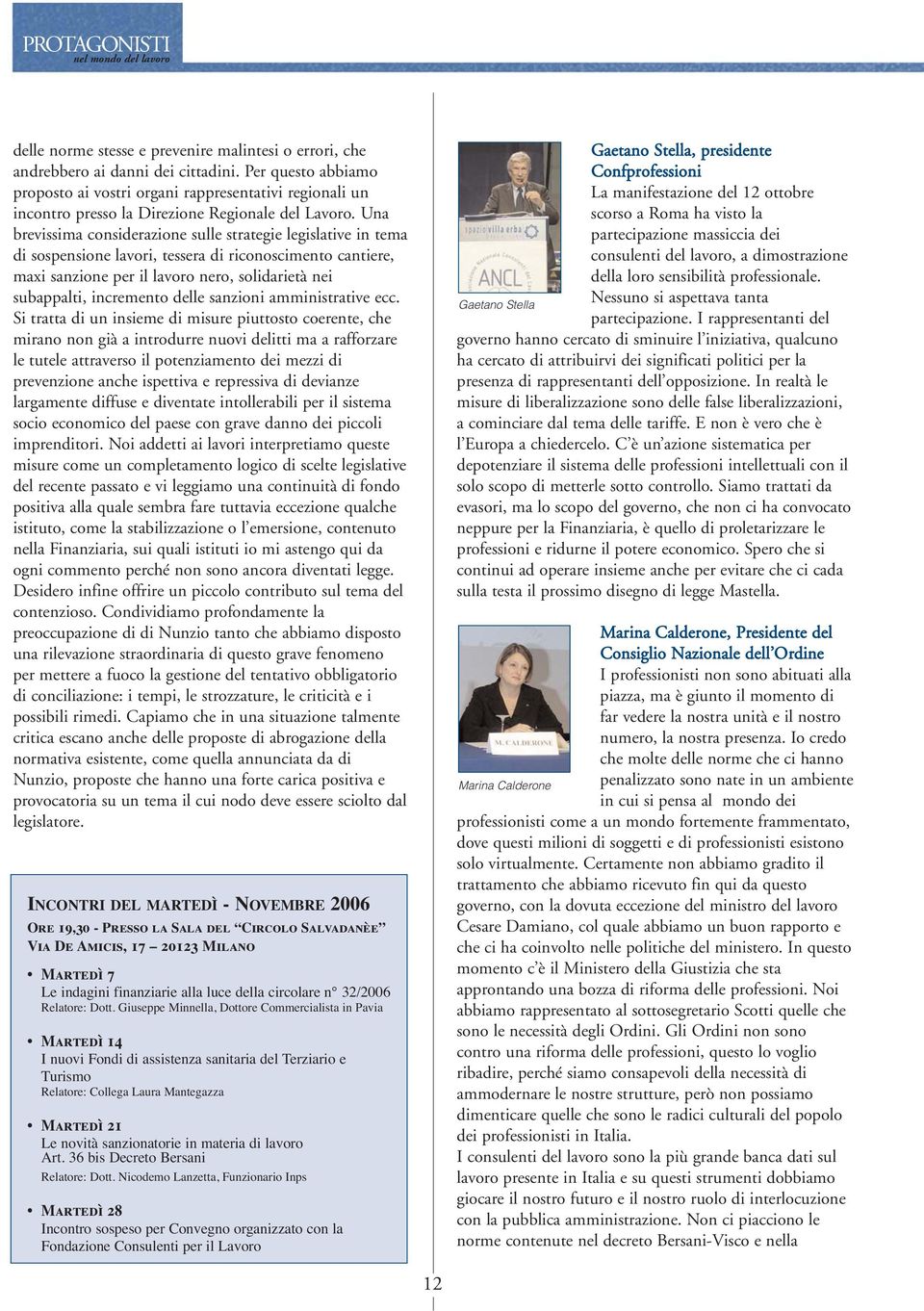 Una brevissima considerazione sulle strategie legislative in tema di sospensione lavori, tessera di riconoscimento cantiere, maxi sanzione per il lavoro nero, solidarietà nei subappalti, incremento