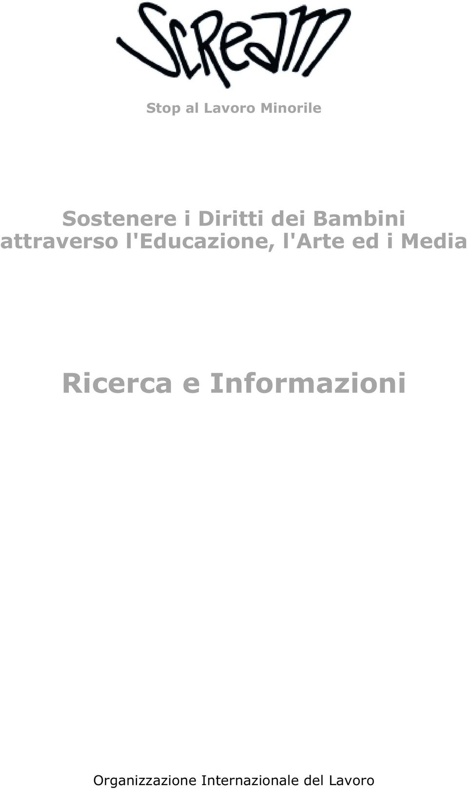 l'educazione, l'arte ed i Media Ricerca