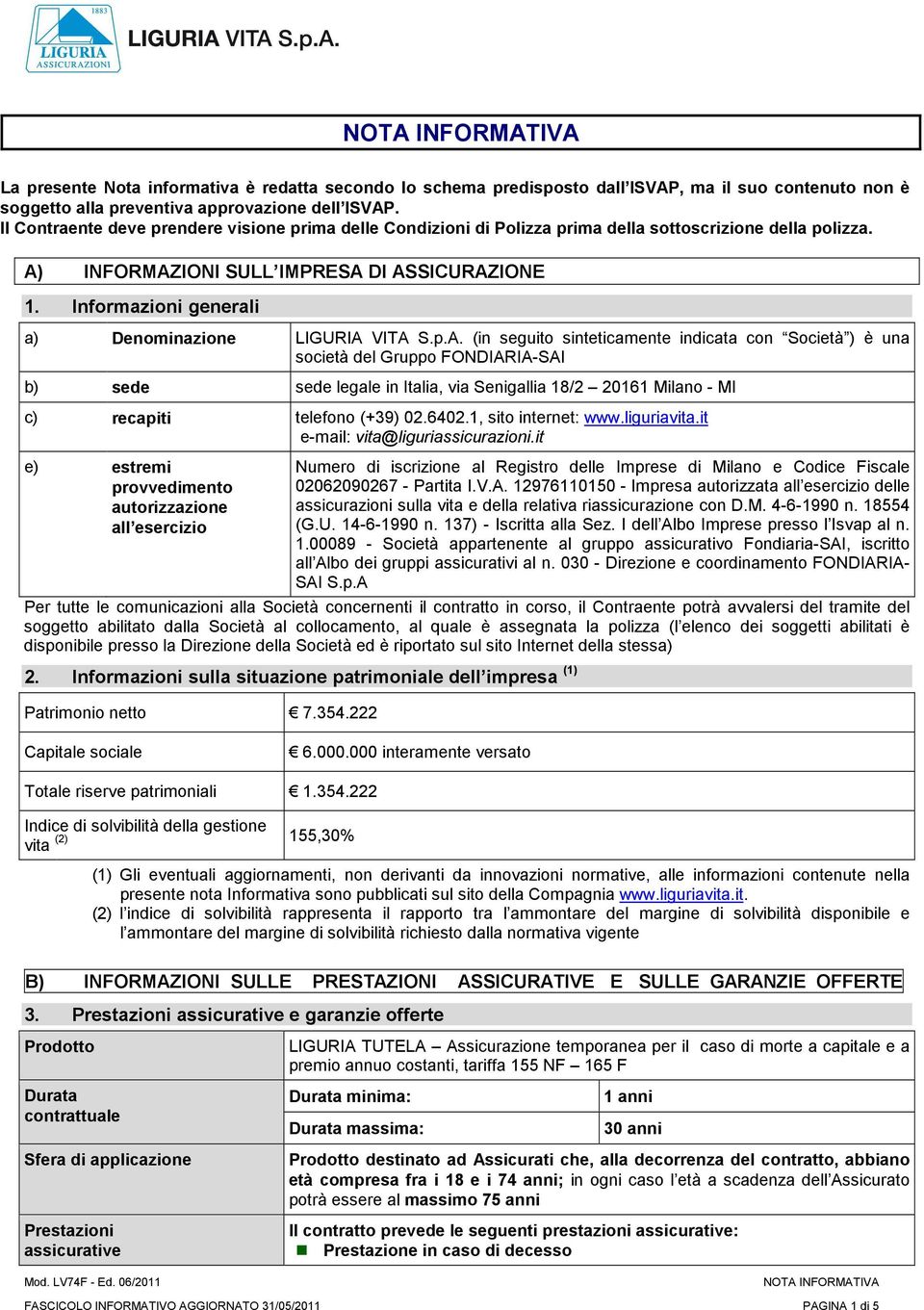 Informazioni generali a) Denominazione LIGURIA 