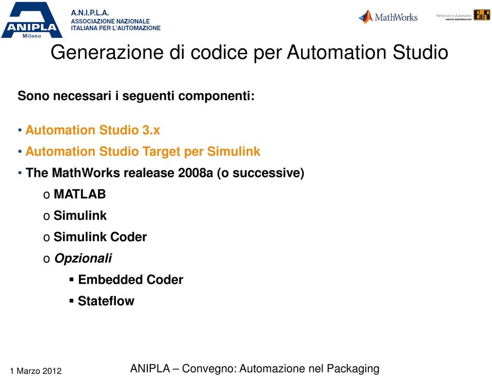 x Automation Studio Target per Simulink The MathWorks realease