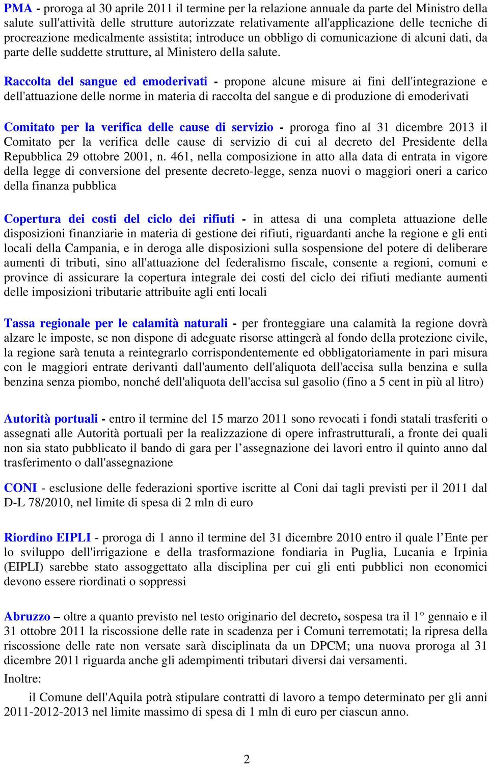 Raccolta del sangue ed emoderivati - propone alcune misure ai fini dell'integrazione e dell'attuazione delle norme in materia di raccolta del sangue e di produzione di emoderivati Comitato per la