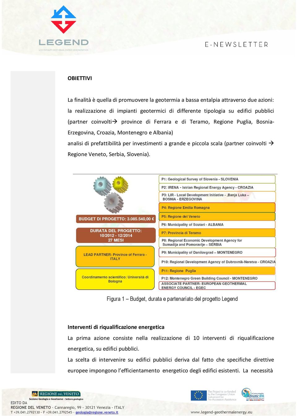 Regione Veneto, Serbia, Slovenia).