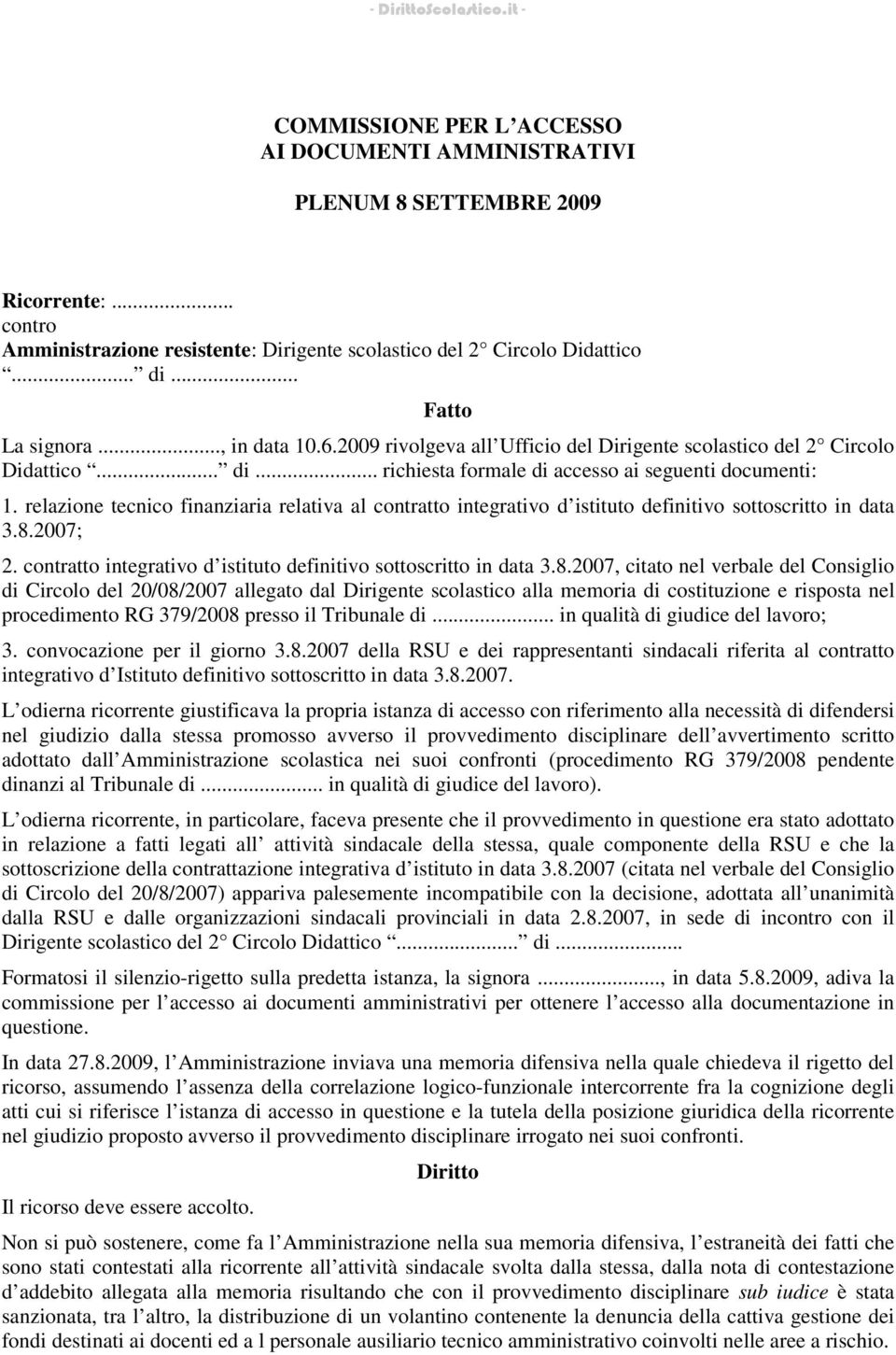 relazione tecnico finanziaria relativa al contratto integrativo d istituto definitivo sottoscritto in data 3.8.