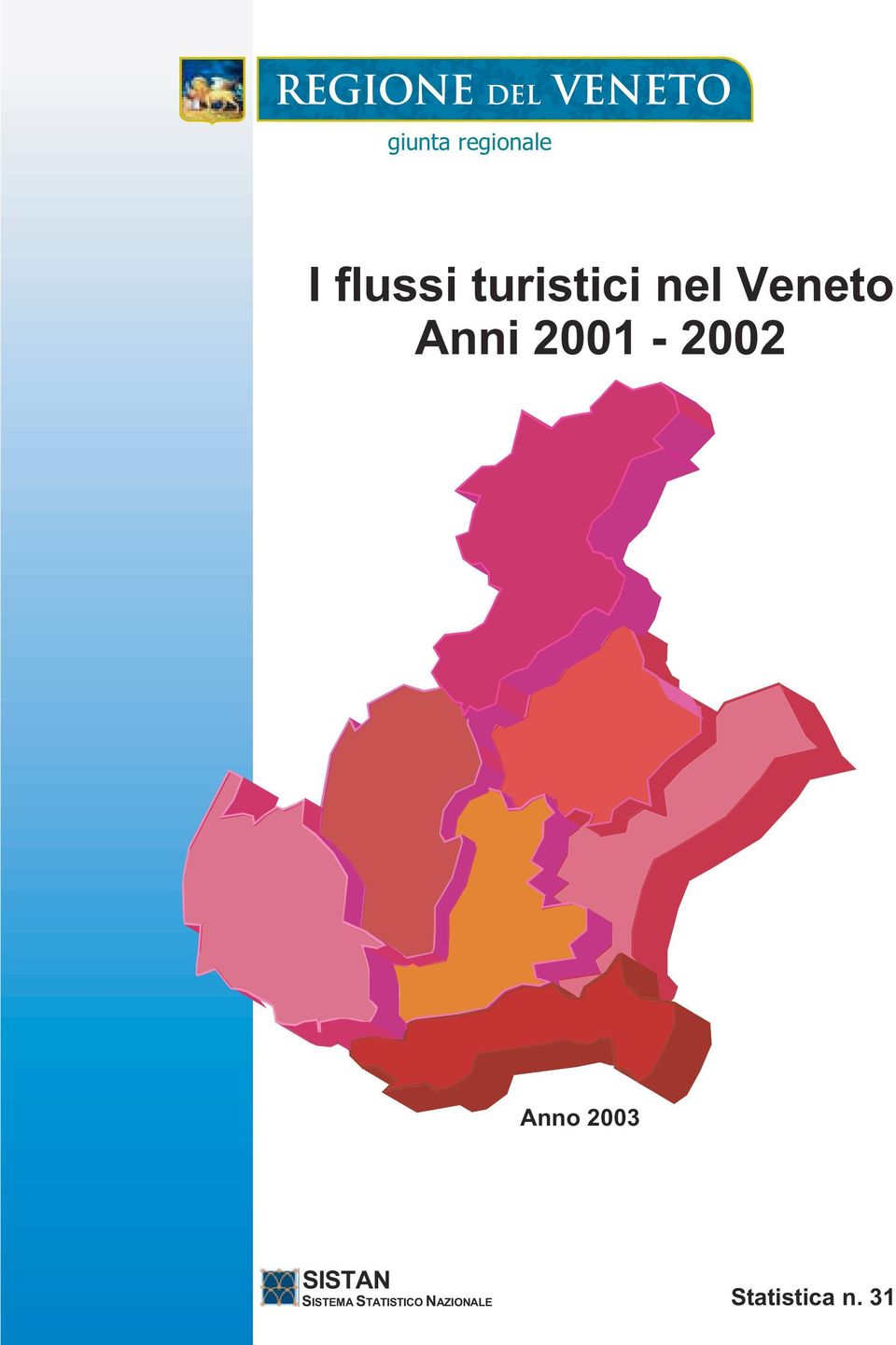 2001-2002 Anno 2003 SISTAN