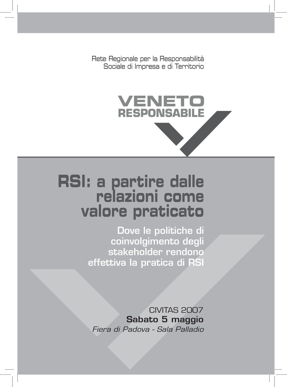 le politiche di coinvolgimento degli stakeholder rendono effettiva