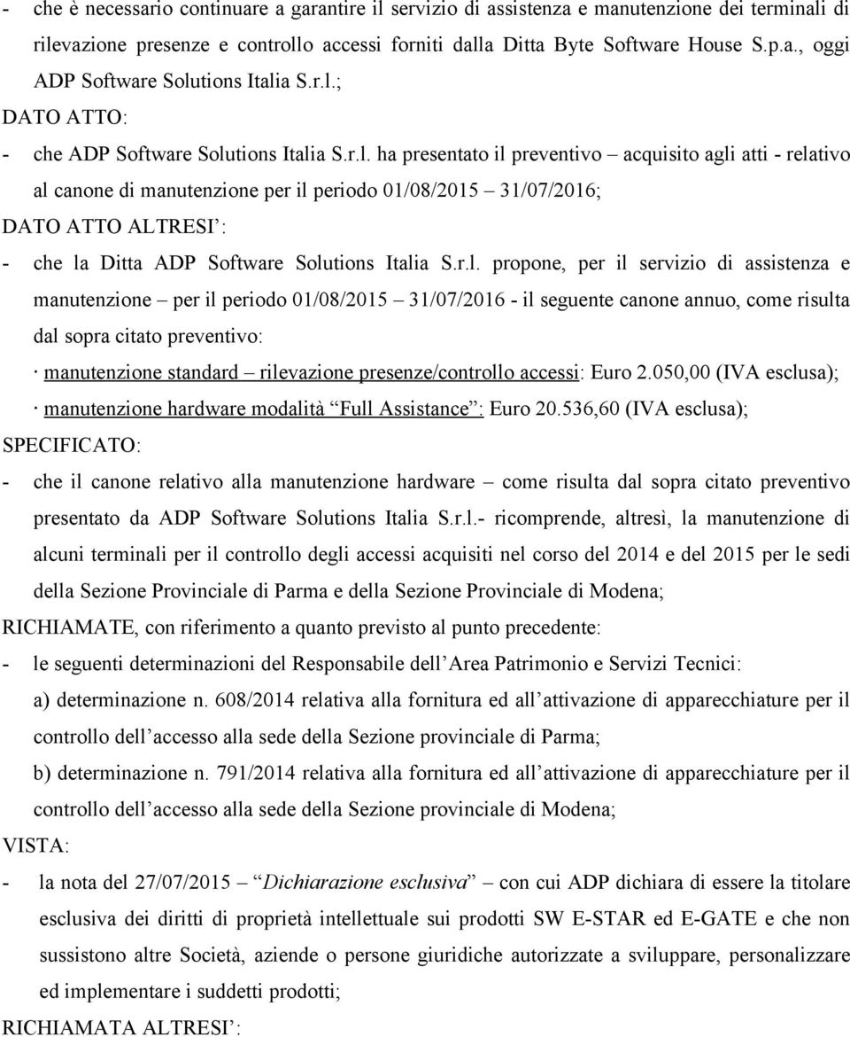 a Ditta Byte Software House S.p.a., oggi ADP Software Solu