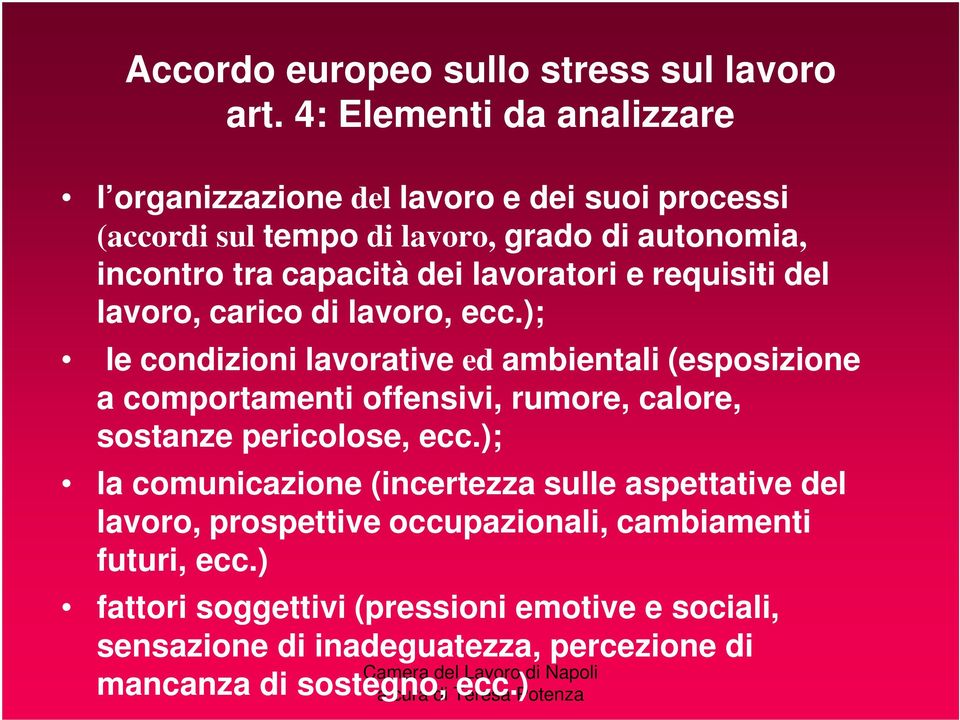 lavoratori e requisiti del lavoro, carico di lavoro, ecc.