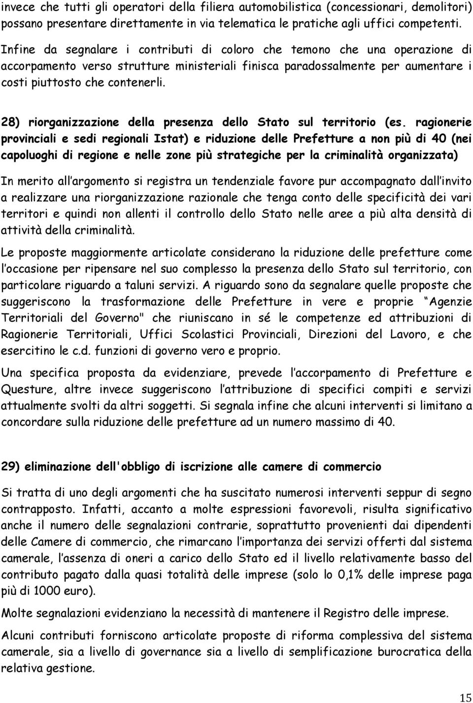 28) riorganizzazione della presenza dello Stato sul territorio (es.