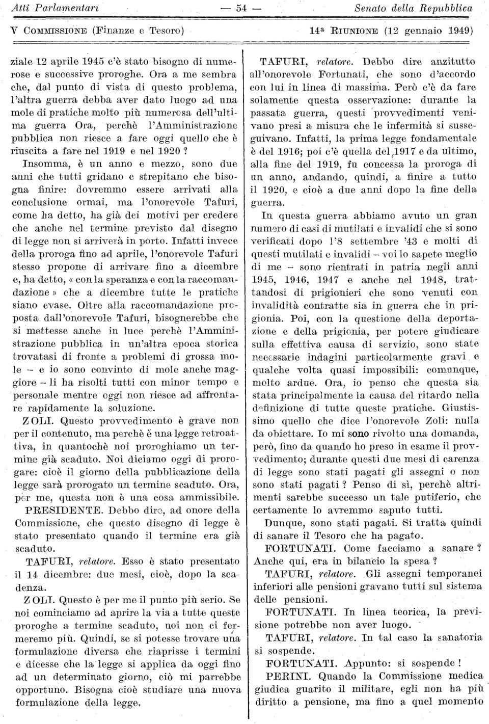 non riesce a fare oggi quello che è riuscita a fare nel 1919 e nel 1920?