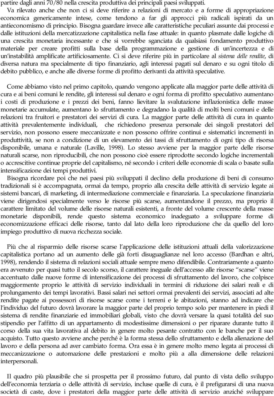 antieconomismo di principio.