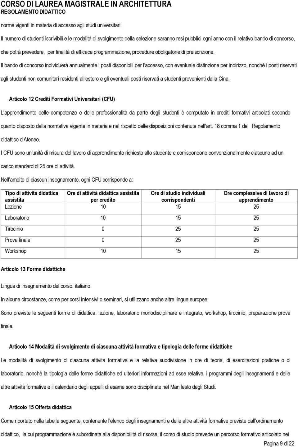 programmazione, procedure obbligatorie di preiscrizione.