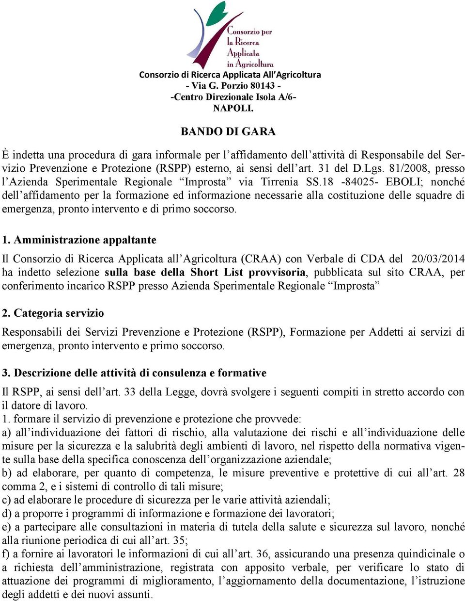 81/2008, presso l Azienda Sperimentale Regionale Improsta via Tirrenia SS.