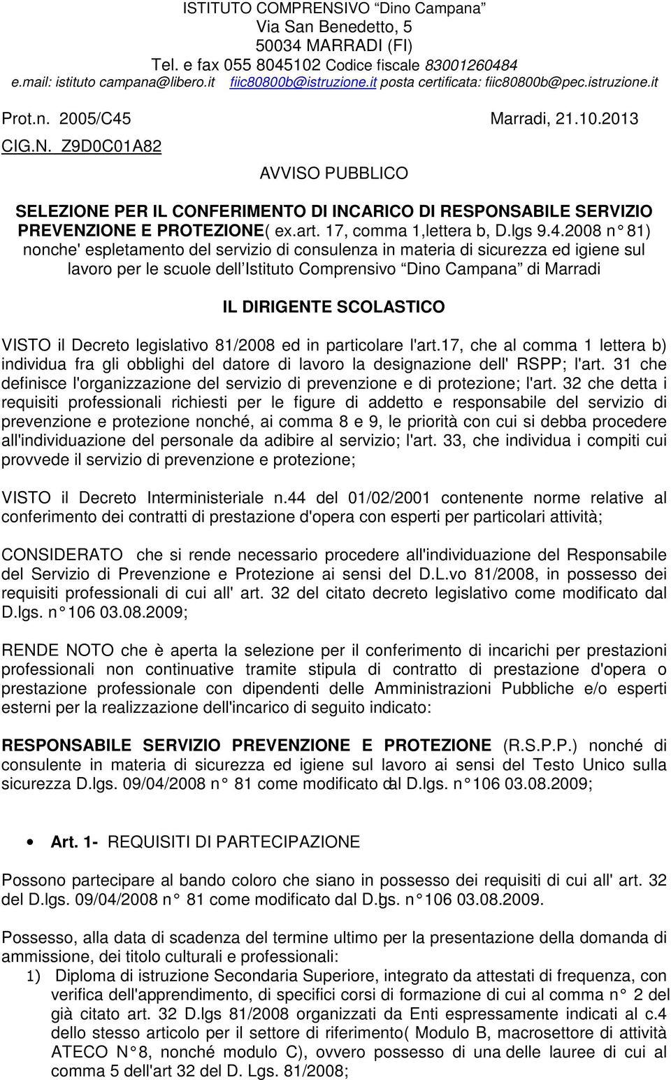 Z9D0C01A82 AVVISO PUBBLICO SELEZIONE PER IL CONFERIMENTO DI INCARICO DI RESPONSABILE SERVIZIO PREVENZIONE E PROTEZIONE( ex.art. 17, comma 1,lettera b, D.lgs 9.4.