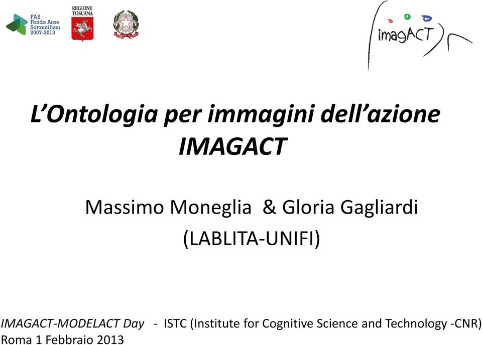 UNIFI) IMAGACT MODELACT Day ISTC (Institute for