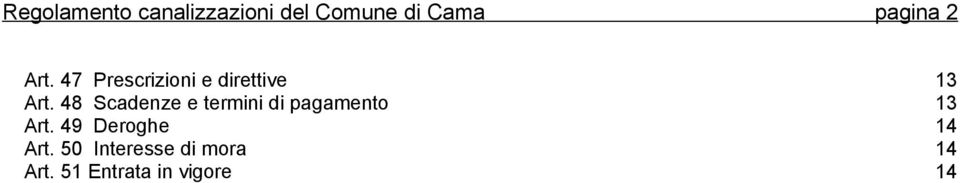 48 Scadenze e termini di pagamento 13 Art.