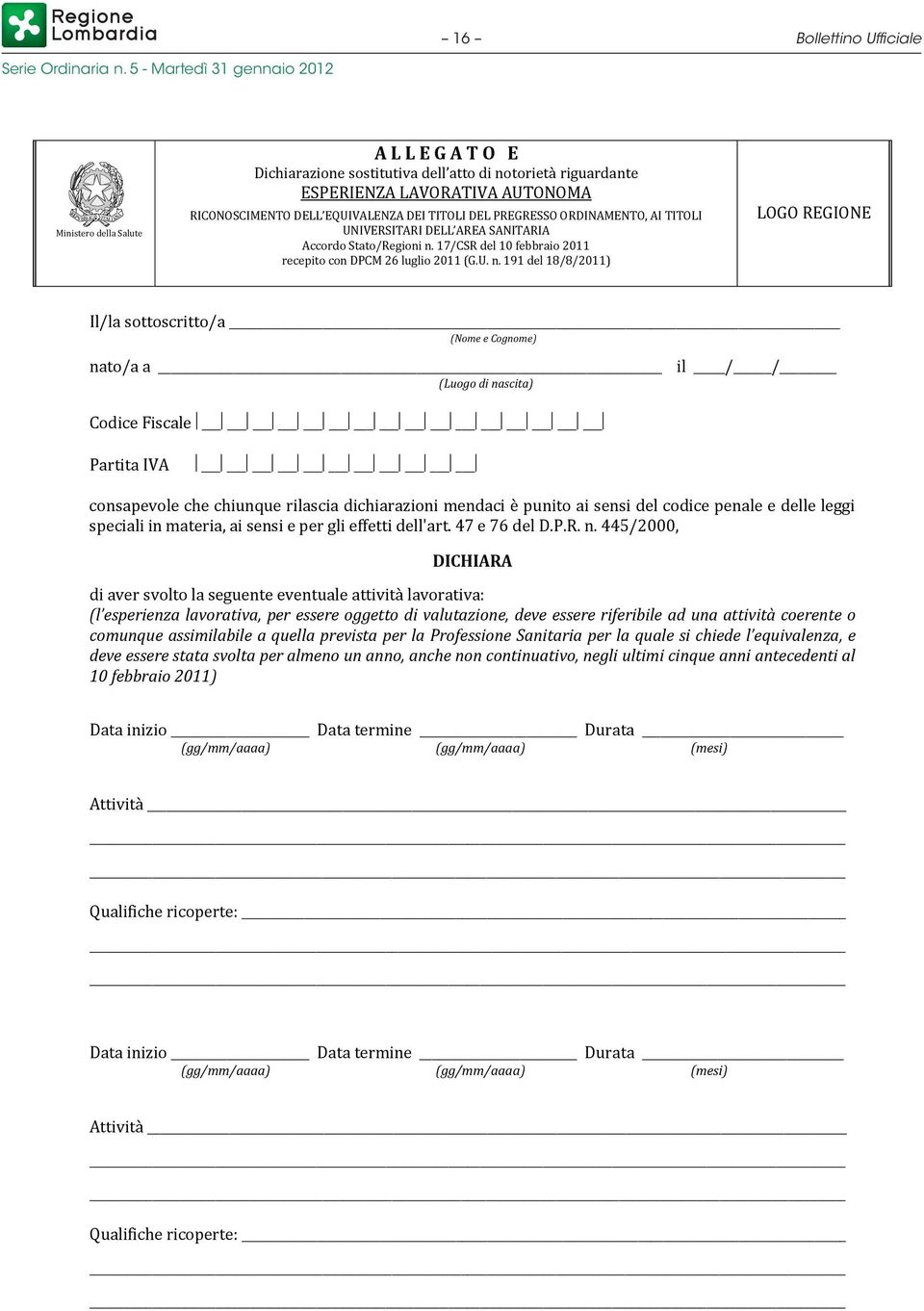 17/CSR del 10 febbraio 2011 recepito con DPCM 26 luglio 2011 (G.U. n.