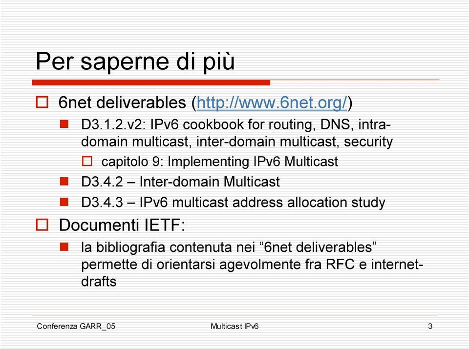 Implementing IPv6 Multicast D3.4.