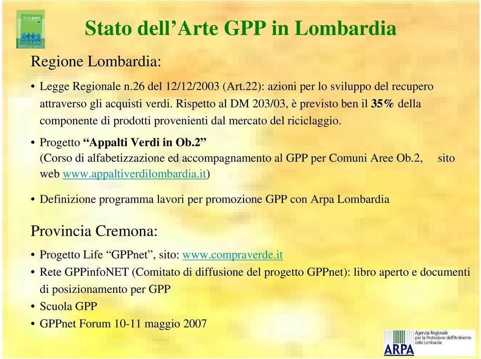 2 (Corso di alfabetizzazione ed accompagnamento al GPP per Comuni Aree Ob.2, sito web www.appaltiverdilombardia.