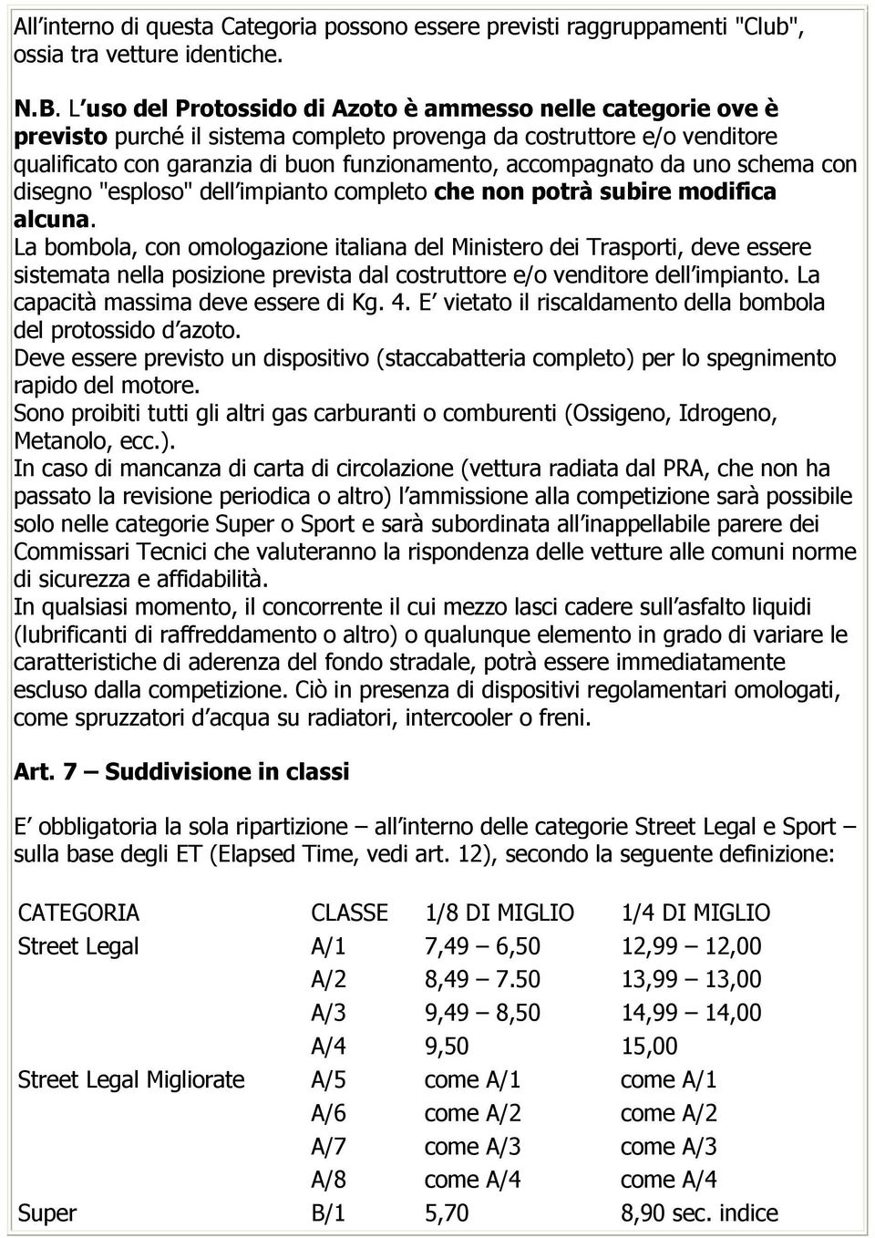 uno schema con disegno "esploso" dell impianto completo che non potrà subire modifica alcuna.