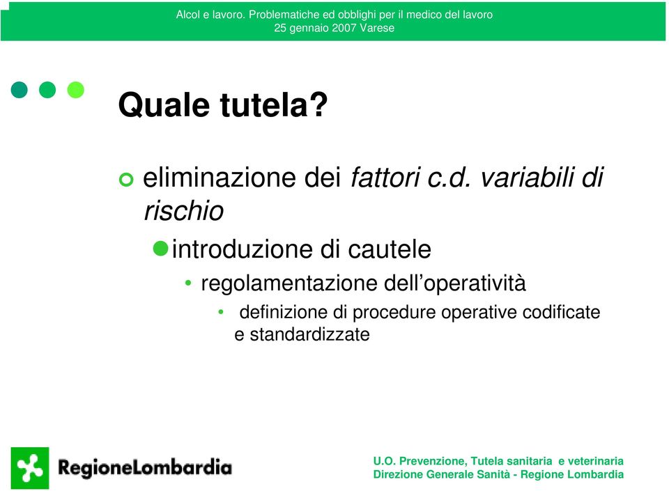 variabili di rischio introduzione di cautele