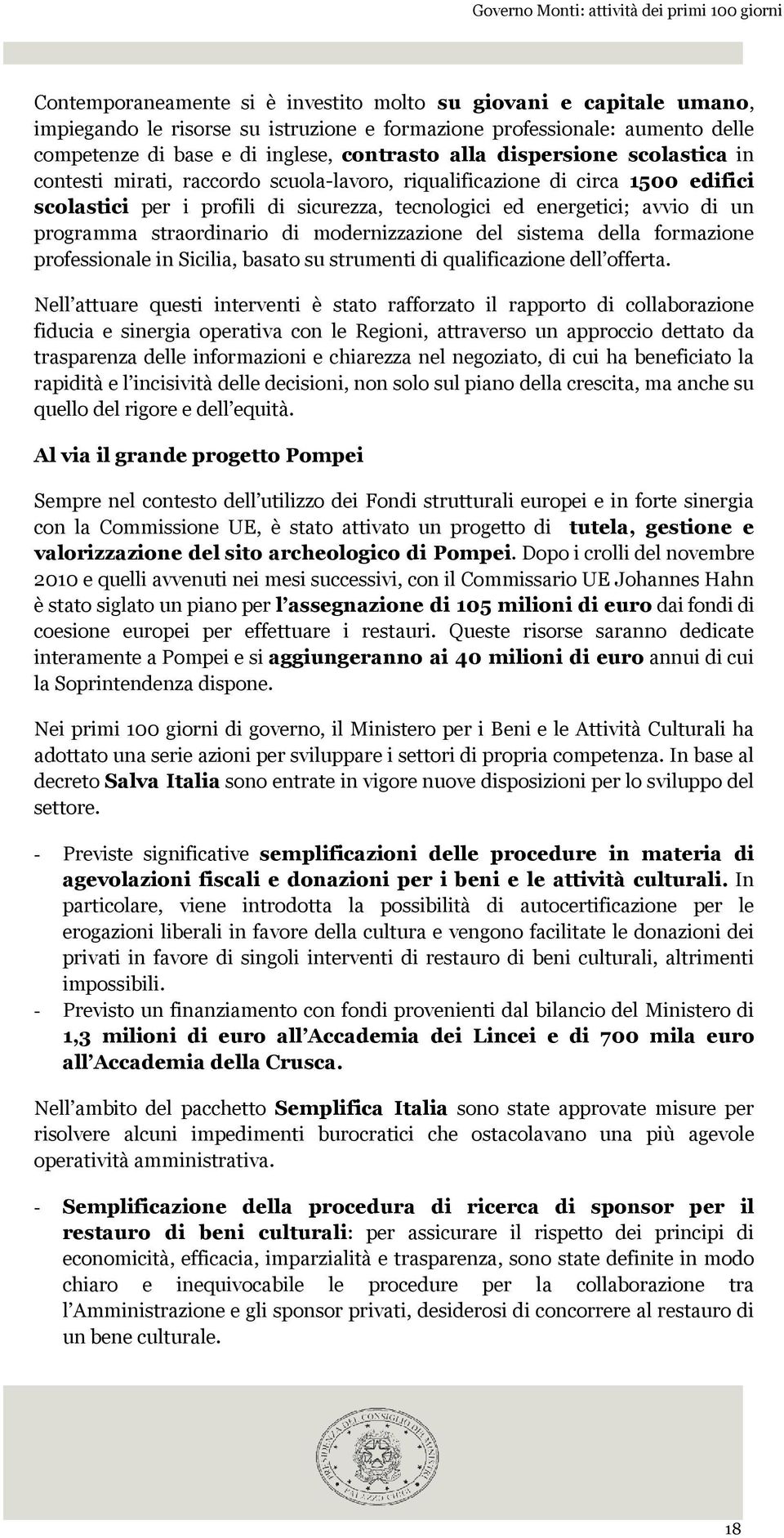 straordinario di modernizzazione del sistema della formazione professionale in Sicilia, basato su strumenti di qualificazione dell offerta.