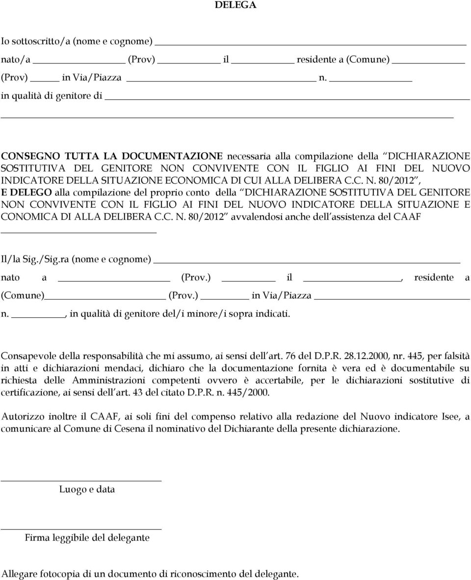 SITUAZIONE ECONOMICA DI CUI ALLA DELIBERA C.C. N.