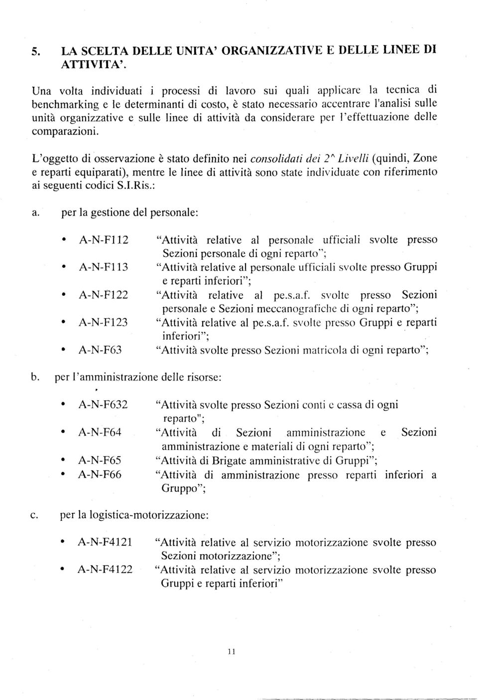 di attività da considerare per I'effettuazione delle comparazioni.