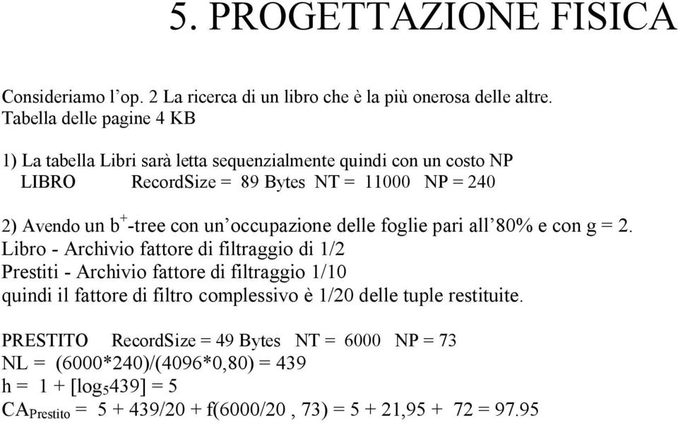 -tree con un occupazione delle foglie pari all 80% e con g = 2.