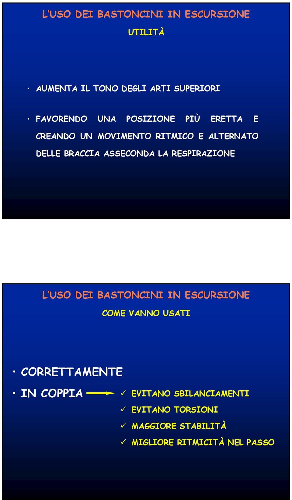 ASSECONDA LA RESPIRAZIONE COME VANNO USATI CORRETTAMENTE IN COPPIA