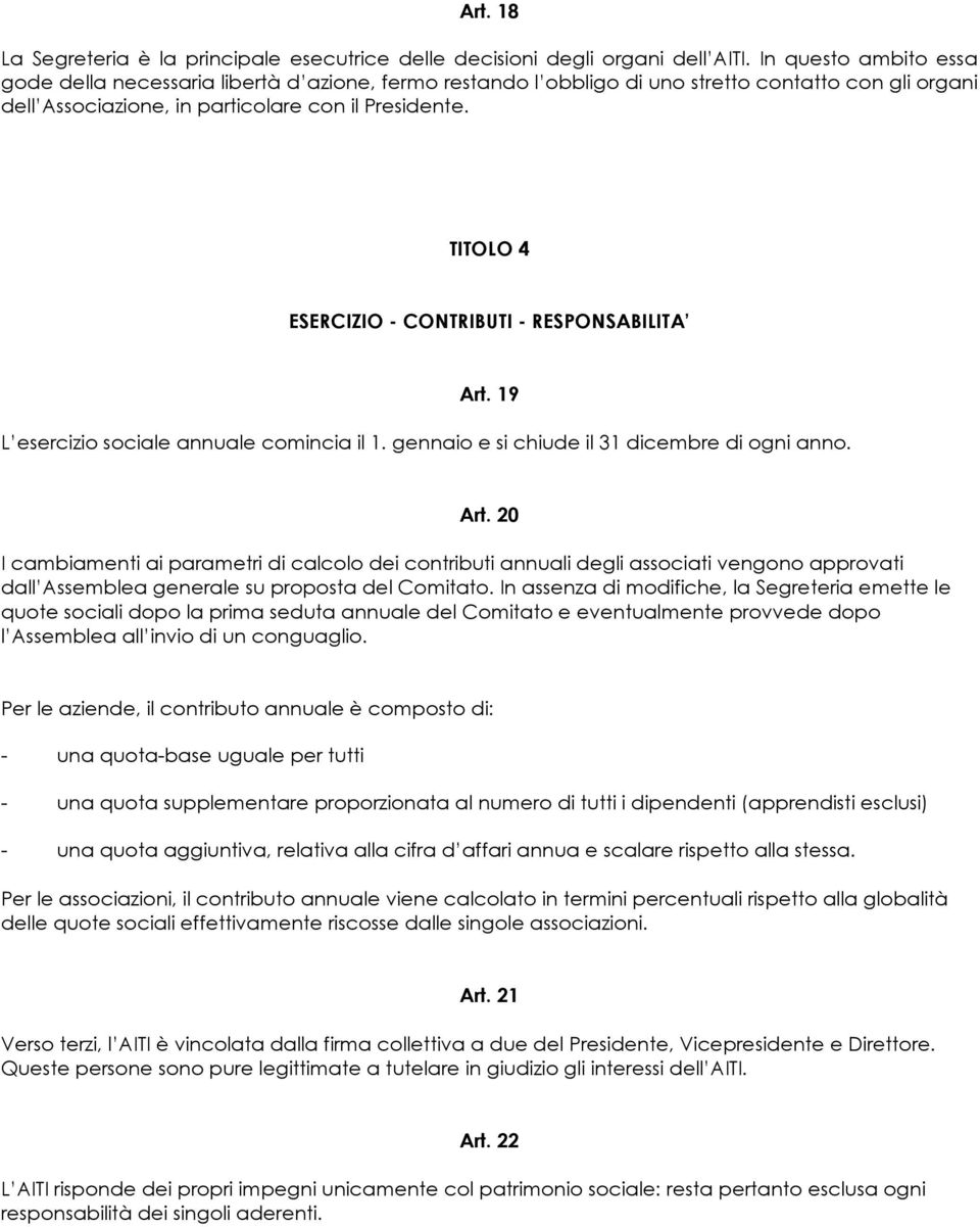 TITOLO 4 ESERCIZIO - CONTRIBUTI - RESPONSABILITA Art.