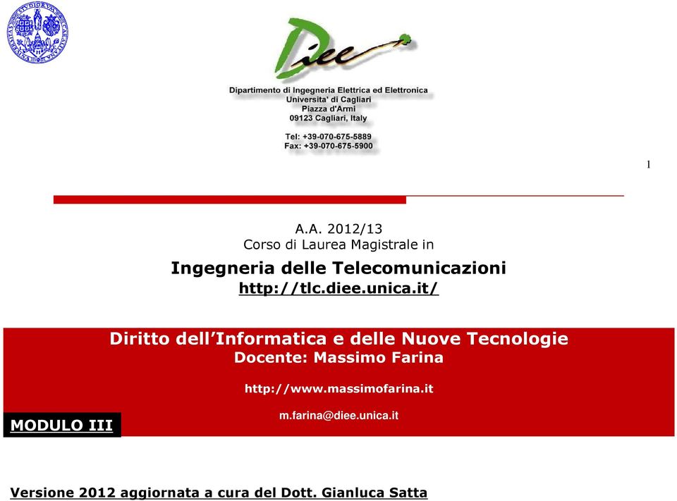 it/ Diritto dell Informatica e delle Nuove Tecnologie Docente: Massimo