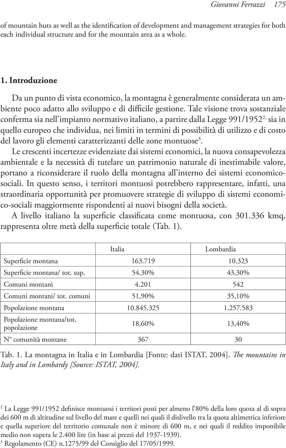 di costo del lavoro gli elementi caratterizzanti delle zone montuose 3.