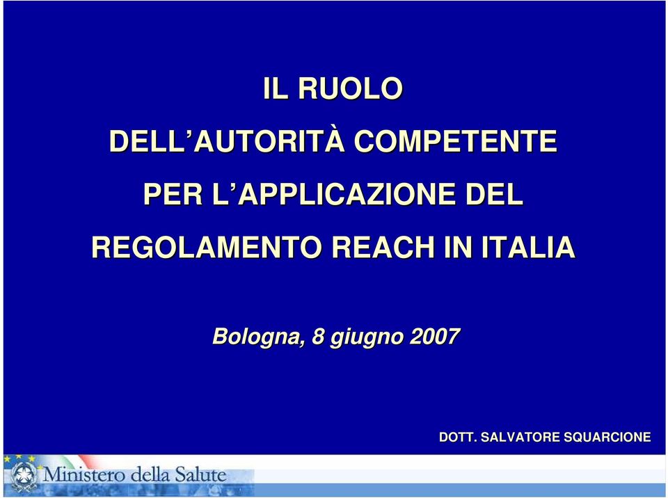 REACH IN ITALIA Bologna, 8 giugno