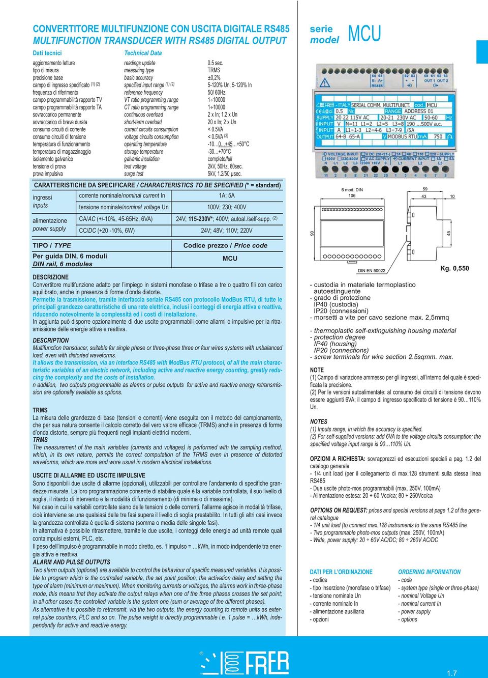 frequency 50/ 60Hz campo programmabilità rapporto TV VT ratio programming range 1 10000 campo programmabilità rapporto TA CT ratio programming range 1 10000 sovraccarico permanente continuous