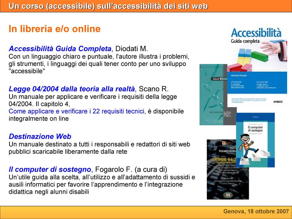 Un manuale per applicare e verificare i requisiti della legge 04/2004.