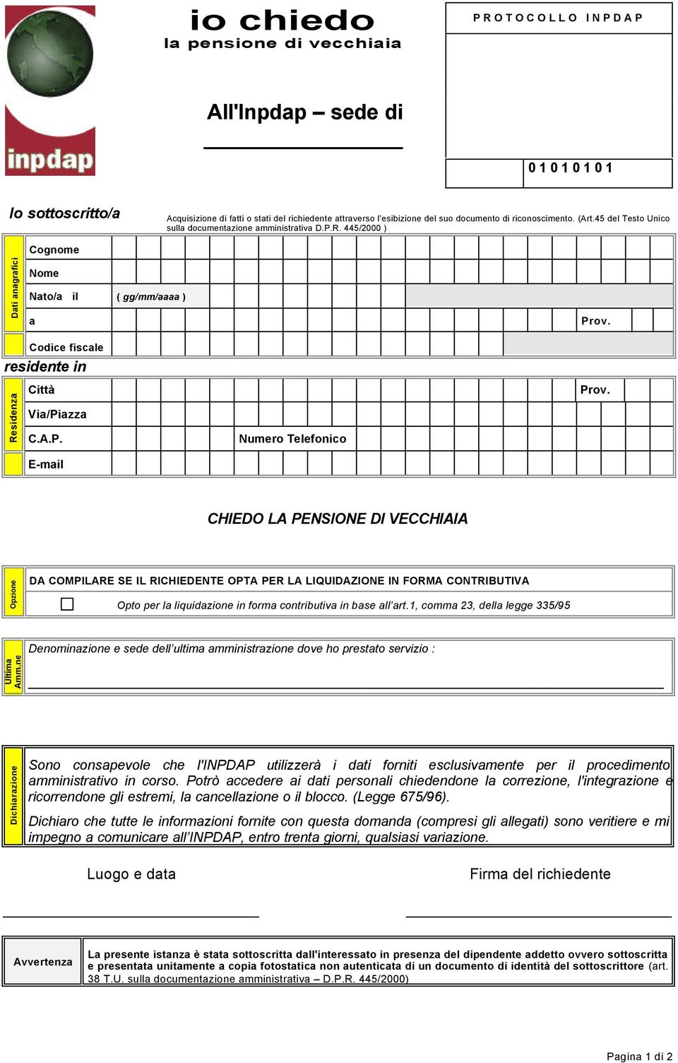 R. 445/2000 ) Dti ngrfici Nto/ il ( gg/mm/ ) Codice fiscle residente in Residenz Città Vi/Pi