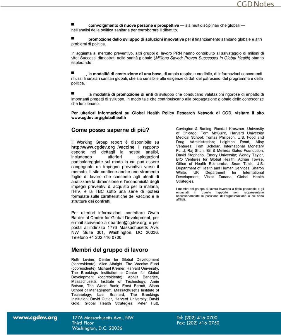 In aggiunta al mercato preventivo, altri gruppi di lavoro PRN hanno contribuito al salvataggio di milioni di vite: Successi dimostrati nella sanità globale (Millions Saved: Proven Successes in Global