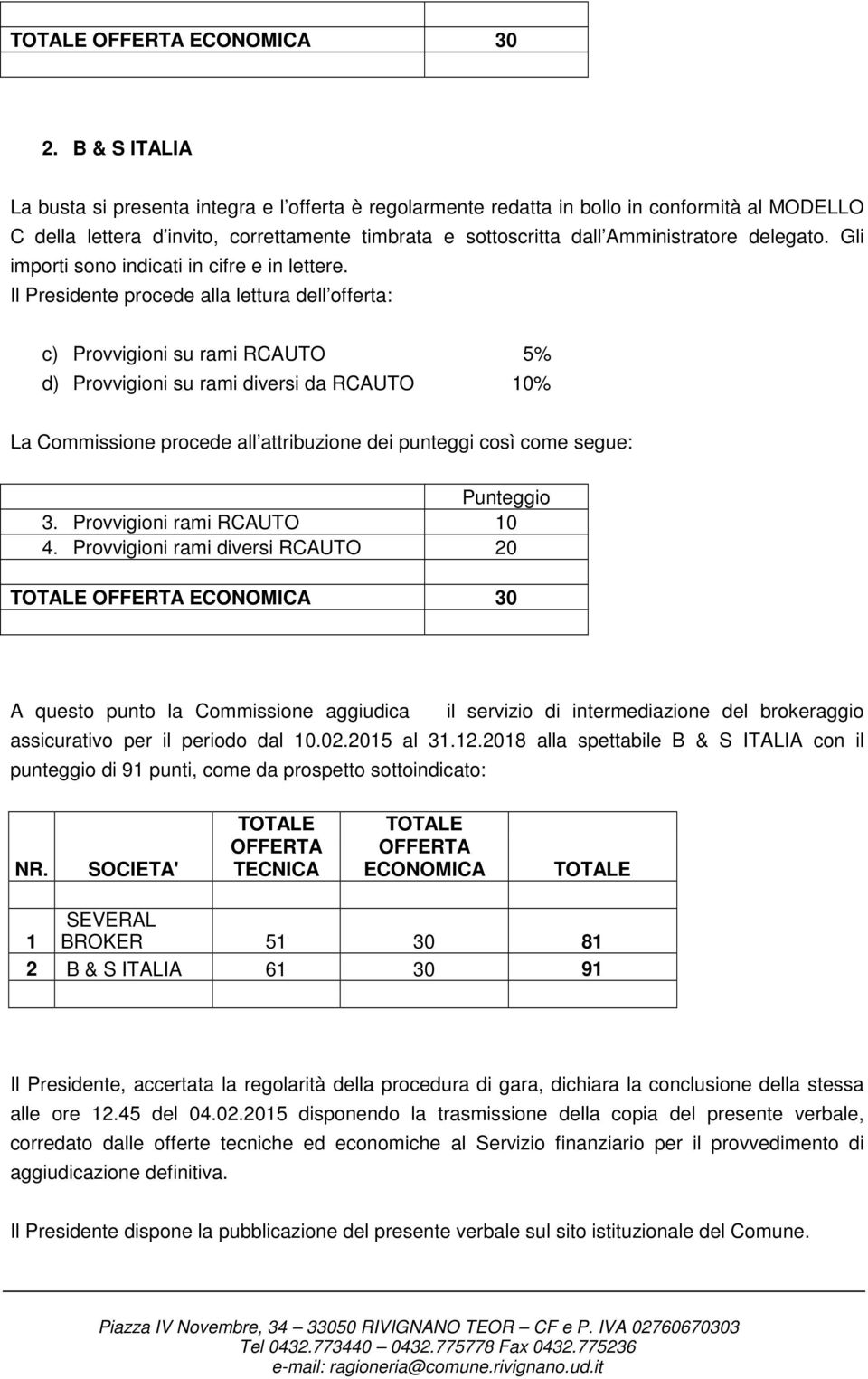 delegato. Gli importi sono indicati in cifre e in lettere.