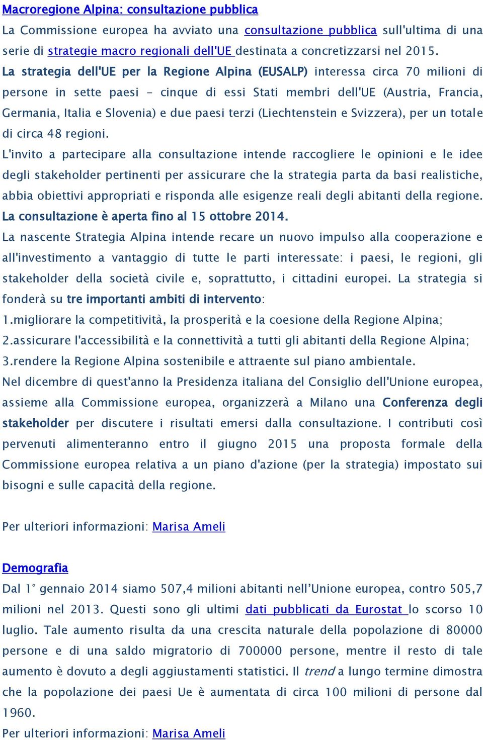 due paesi terzi (Liechtenstein e Svizzera), per un totale di circa 48 regioni.