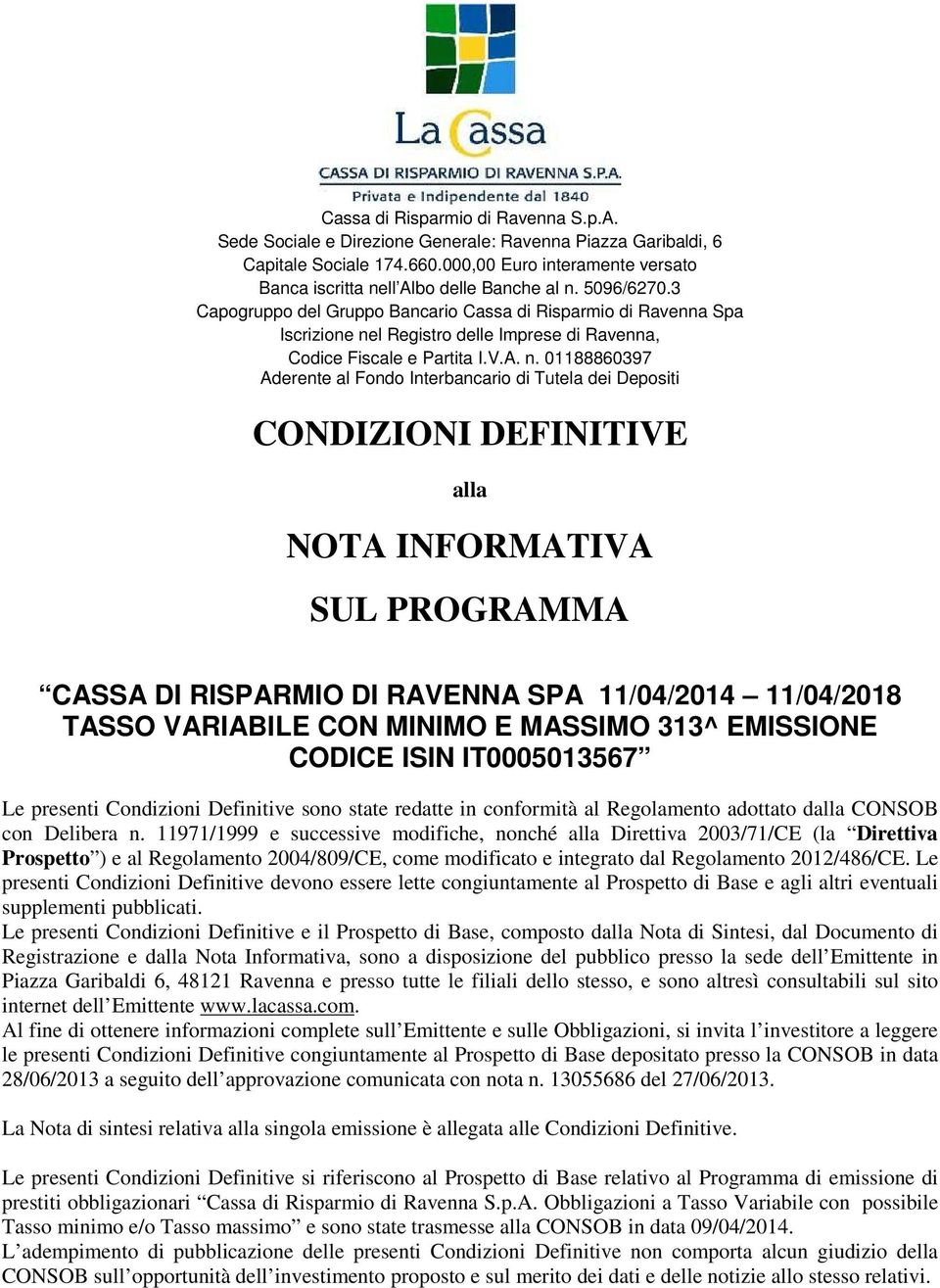 l Registro delle Imprese di Ravenna, Codice Fiscale e Partita I.V.A. n.