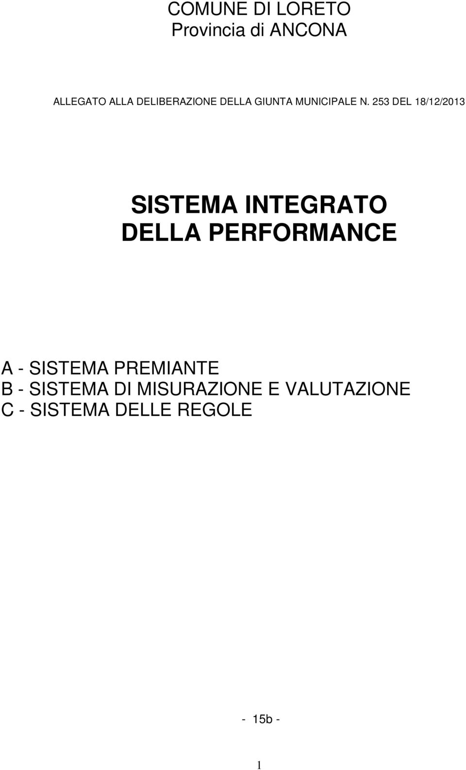 253 DEL 18/12/2013 SISTEMA INTEGRATO DELLA PERFORMANCE A -